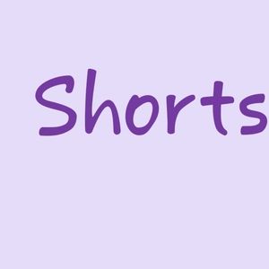 Shorts